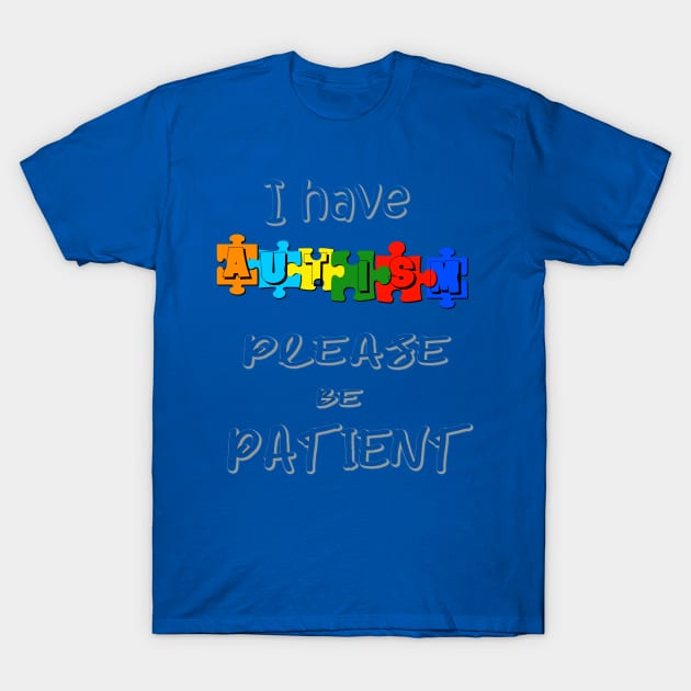 Autism Please Be Patient Puzzle T-Shirt by KZK101